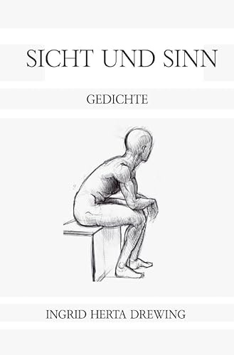 Sicht und Sinn: Gedichte