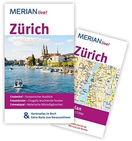 MERIAN live! Reiseführer Zürich: MERIAN live! – Mit Kartenatlas im Buch und Extra-Karte zum Herausnehmen