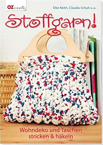Stoffgarn!: Wohndeko und Taschen stricken & häkeln