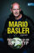 Mario Basler: Eigentlich bin ich ein super Typ: Die Autobiografie des Fußball-Nationalspielers (SPIEGEL-Bestseller)