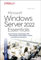 Microsoft Windows Server 2022 Essentials – Das Praxisbuch: Active Directory, Dateifreigabe, VPN, Microsoft 365 und Homeoffice in kleinen und mittleren Unternehmen (Das Handbuch)