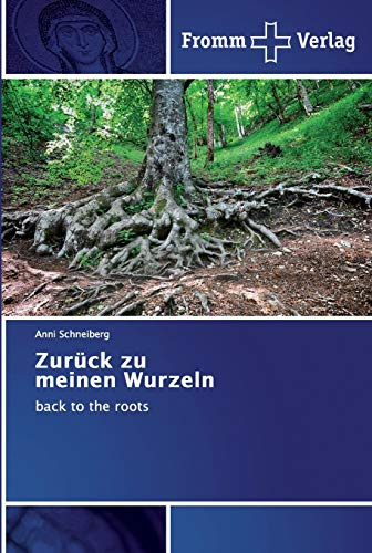 Zurück zu meinen Wurzeln: back to the roots