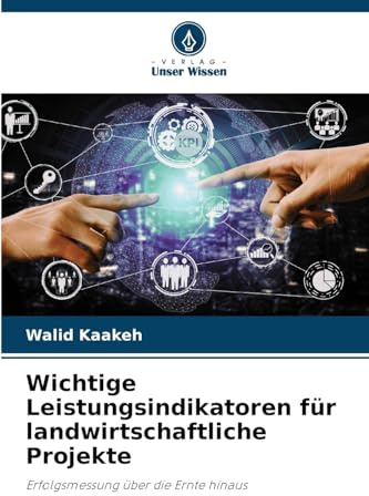 Wichtige Leistungsindikatoren für landwirtschaftliche Projekte: Erfolgsmessung über die Ernte hinaus