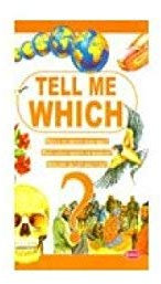 TELL ME WHICH [Paperback] [Jan 01, 2017] NULL