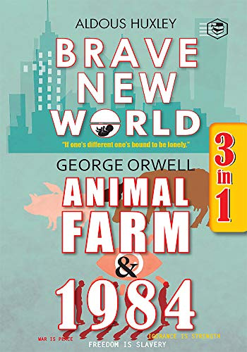 Brave New World, Animal Farm & 1984 (3in1)