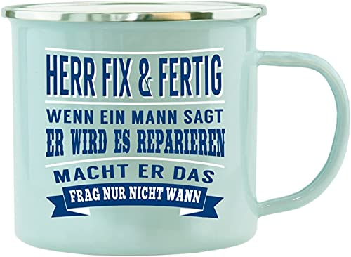 History & Heraldry Echter Kerl - Emaille Becher Herr Fix und Fertig - individuelle und personalisierte Tasse mit Name und Spruch