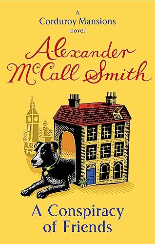 A Conspiracy of Friends. Alexander McCall Smith