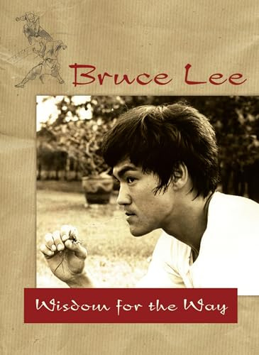 Bruce Lee: Wisdom for the Way
