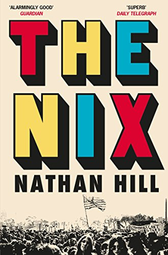 The Nix: From 1960s Chicago to wartime Norway, an epic family saga of mystery and secrets in a divided America