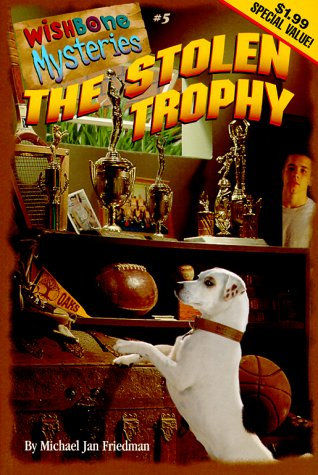 The Stolen Trophy (Wishbone Mysteries Promotion , No 5)
