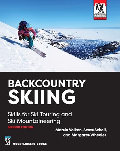 Backcountry Skiing: Skills for Ski Touring and Ski Mountaineering (Mountaineers Outdoor Expert)