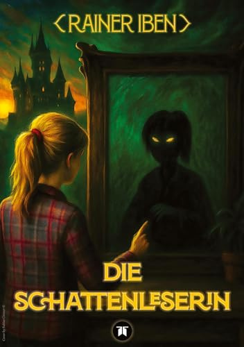 Die Schattenleserin: schatten ,jagd,abenteuer