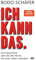 Ich kann das: Eine Geschichte über die drei Worte, die unser Leben verändern
