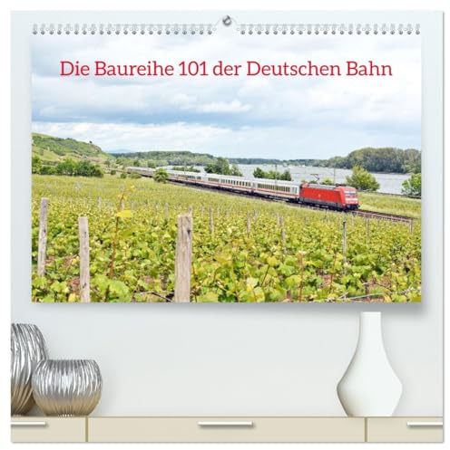 Die Baureihe 101 der Deutschen Bahn (hochwertiger Premium Wandkalender 2026 DIN A2 quer), Kunstdruck in Hochglanz: Aufnahmen der IC-Baureihe 101 aus den Jahren 2013 bis 2015 (CALVENDO Mobilitaet)