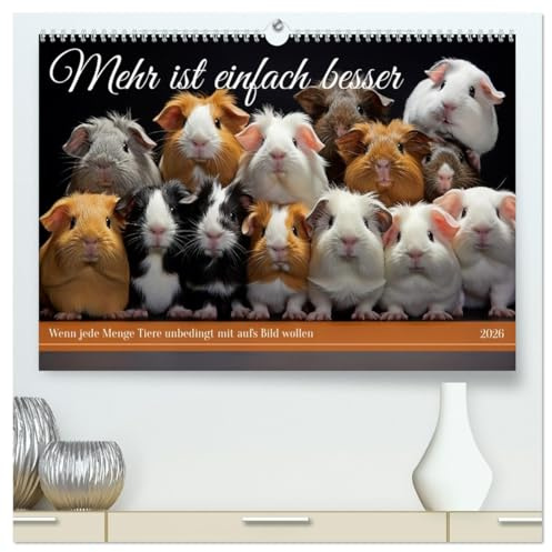Mehr ist einfach besser (hochwertiger Premium Wandkalender 2026 DIN A2 quer), Kunstdruck in Hochglanz: Von geliebten Tieren kann man nicht genug haben (CALVENDO Tiere)