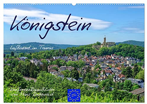 Königstein - Luftkurort im Taunus (Wandkalender 2026 DIN A2 quer), CALVENDO Monatskalender: Malerische Impressionen aus dem Luftkurort im Taunus (CALVENDO Orte)