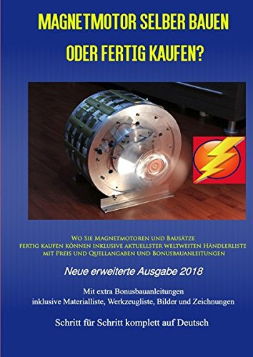 Magnetmotor selber bauen oder fertig kaufen?: Wo Sie Magnetmotoren und Bausätze fertig kaufen können inklusive aktuellster weltweiten Händlerliste mit ... tps://www.magnet-motor4u.de/magnetmotorkaufen