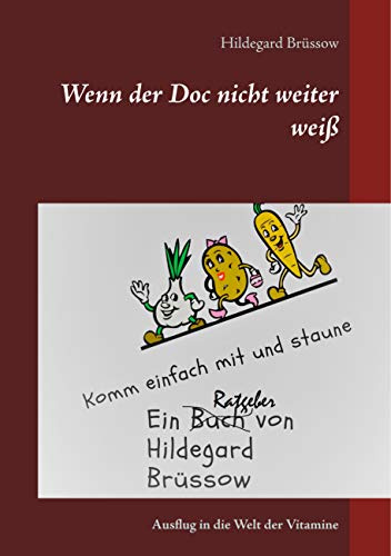 Wenn der Doc nicht weiter weiß: Ausflug in die Welt der Vitamine