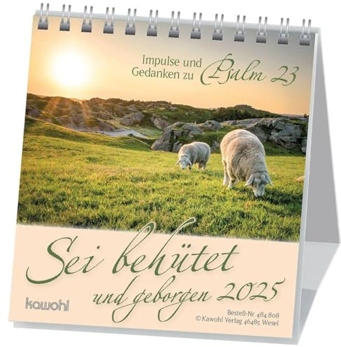 Sei behütet und geborgen 2025: Impulse und Gedanken aus Psalm 23
