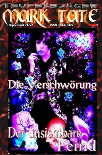 TEUFELSJÄGER MARK TATE / TEUFELSJÄGER Mark Tate 091-092: Die Verschwörung: ...und Der unsichtbare Feind