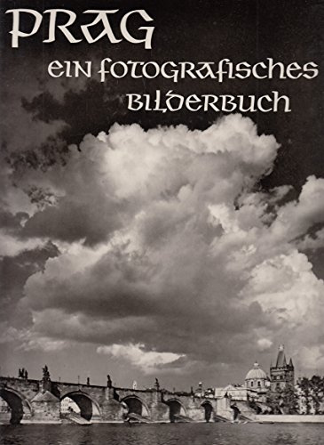 Prag, ein fotografisches Bilderbuch