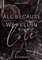 All Because We Fell In Love: Limitierte Farbschnittausgabe der Biker-Romance-Dilogie (Bad Romance Dilogie)