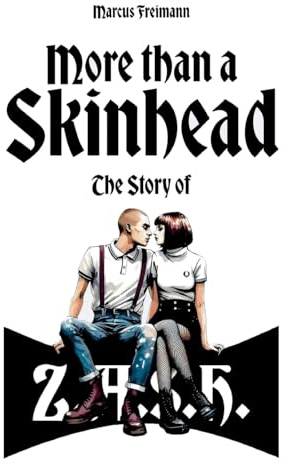 More than a Skinhead: The Story of Z.A.S.H.