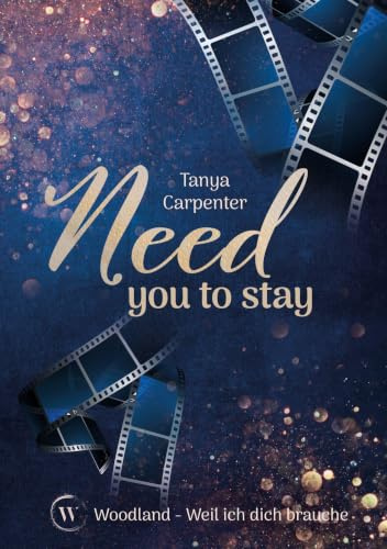 Need you to stay: Weil ich dich brauche (Woodland)