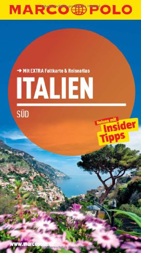 MARCO POLO Reiseführer Italien Süd: Reisen mit Insider-Tipps. Mit EXTRA Faltkarte & Reiseatlas