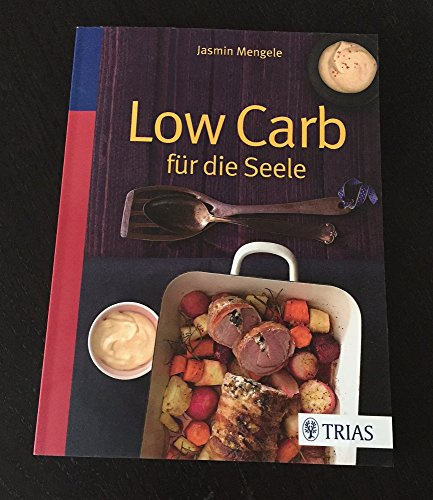Low Carb für die Seele