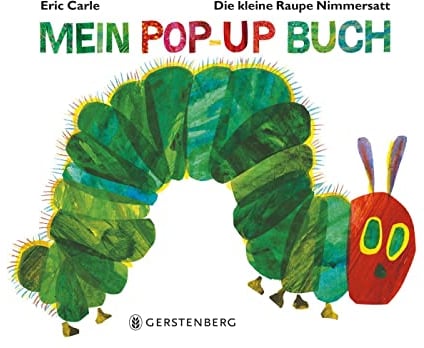 Die kleine Raupe Nimmersatt - Mein Pop-up-Buch