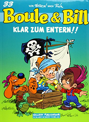 Boule und Bill: Band 33: Klar zum Entern