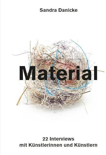 Sandra Danicke: MATERIAL