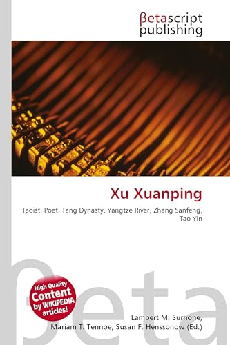 Xu Xuanping: Taoist, Poet, Tang Dynasty, Yangtze River, Zhang Sanfeng, Tao Yin