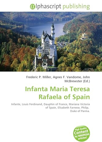 Infanta Maria Teresa Rafaela of Spain: Infante, Louis Ferdinand, Dauphin of France, Mariana Victoria of Spain, Elisabeth Farnese, Philip, Duke of Parma.