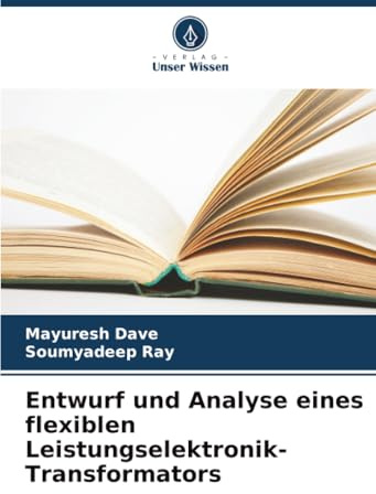 Entwurf und Analyse eines flexiblen Leistungselektronik-Transformators: DE
