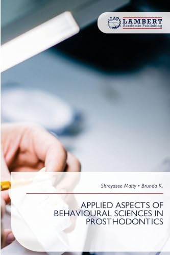 APPLIED ASPECTS OF BEHAVIOURAL SCIENCES IN PROSTHODONTICS: DE