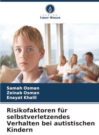 Risikofaktoren für selbstverletzendes Verhalten bei autistischen Kindern