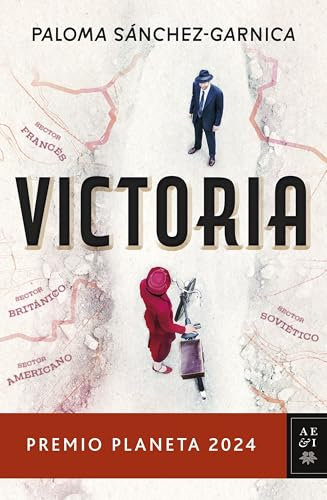 Victoria: Premio Planeta 2024 (Autores Españoles e Iberoamericanos)