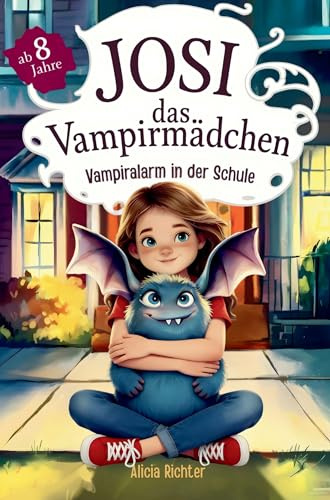 Josi - das Vampirmädchen - Ein spannendes Kinderbuch ab 8 Jahren über Mut, Freundschaft und die Kraft, anders zu sein (Große Schrift für Erstleser) -: Vampiralarm in der Schule