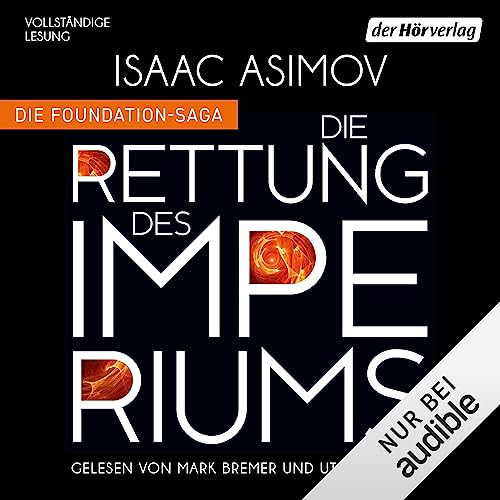 Die Rettung des Imperiums: Roboter und Foundation – der Zyklus 11