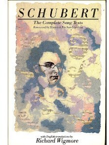 Schubert: The Complete Song Texts