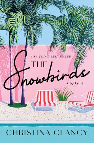 The Snowbirds: A Novel