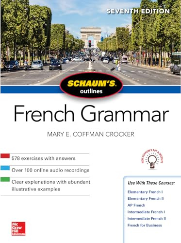 Schaum's Outline of French Grammar, Seventh Edition (SCHAUMS' HUMANITIES SOC SCIENC)