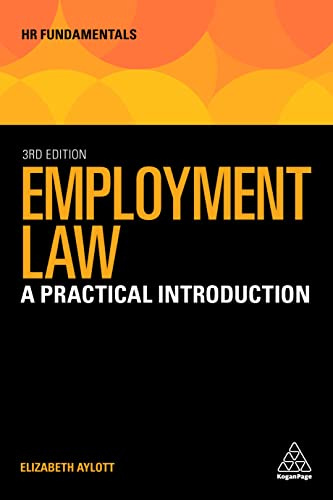 Employment Law: A Practical Introduction: 21 (HR Fundamentals series, 21)