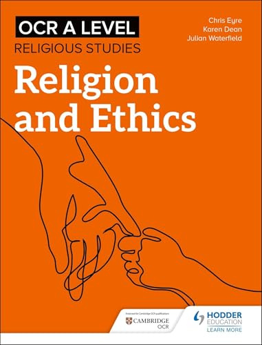 OCR A Level Religious Studies: Religion and Ethics