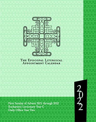 2022 The Episcopal Liturgical Appointment Calendar: 13 months, December 2021-December 2022