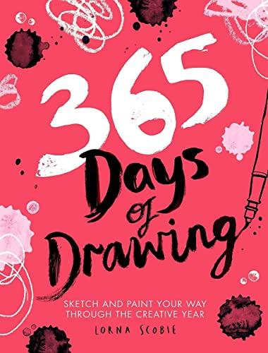 365 Days of Drawing: Sketch and Paint Your Way Through the Creative Year (365 Days of Art)
