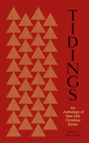 Tidings: An Antholoy of New Irish Christmas Stories