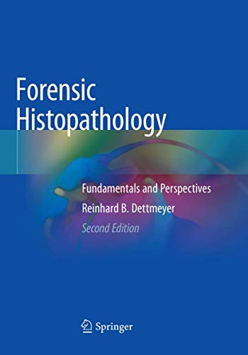 Forensic Histopathology: Fundamentals and Perspectives